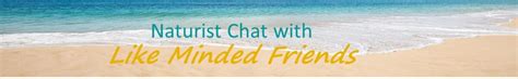 chatnudismo|Naturist Chat with Like Minded Friends – We're a Naturist .